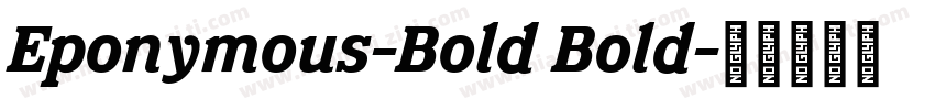 Eponymous-Bold Bold字体转换